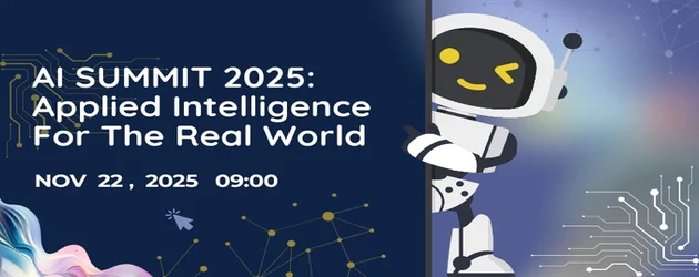 AI Summit 2025: Applied Intelligence for the Real World